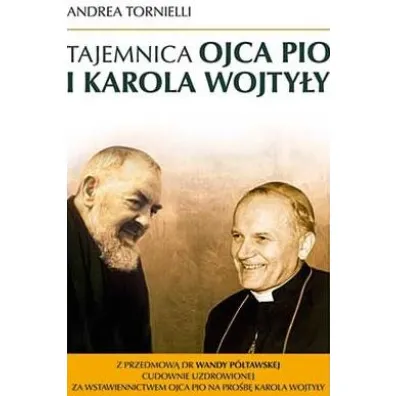Tajemnica Ojca Pio i Karola Wojty�y - Andrea Tornielli