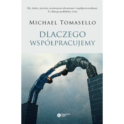 Dlaczego wsp�pracujemy - Michael Tomasello