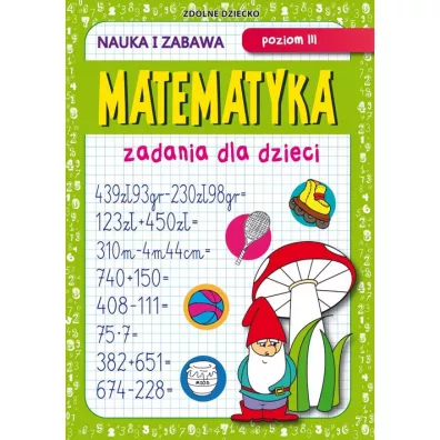 Matematyka. Zadania dla dzieci. Poziom 3 - Beata Guzowska