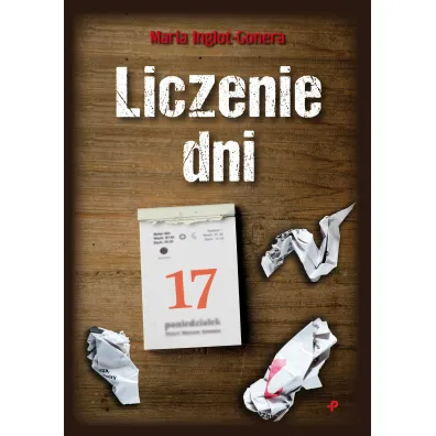 Liczenie dni - Maria  Inglot-Gonera