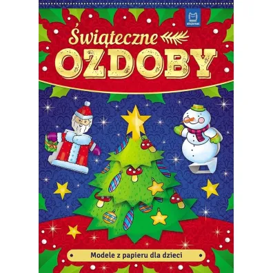 Modele z papieru dla dzieci. �wi�teczne ozdoby