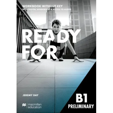 Ready for B1 Preliminary. Workbook and Digital Workbook with key