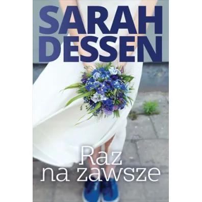 Raz na zawsze - Sarah Dessen