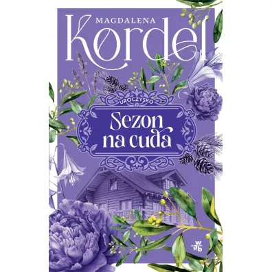 Sezon na cuda. Uroczysko. Tom 2 (barwione brzegi)