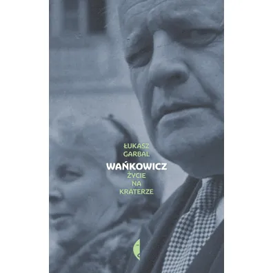 Wa�kowicz. �ycie na kraterze - �ukasz Garbal
