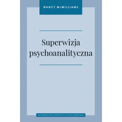 Superwizja psychoanalityczna - Nancy McWilliams