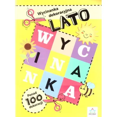 Wycinanki dekoracyjne. LATO