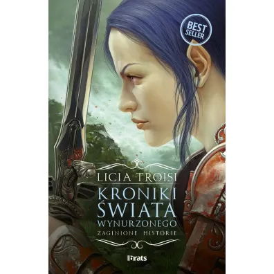 Kroniki �wiata wynurzonego. Tom 4: Zaginione historie - Licia Troisi
