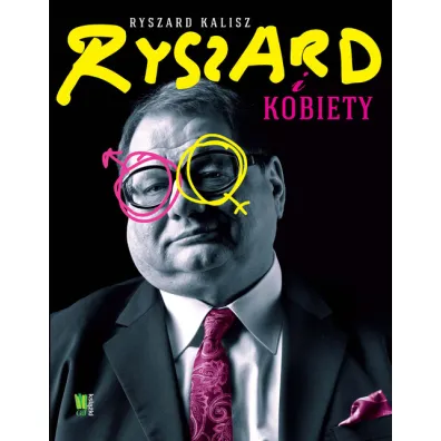 Ryszard i kobiety - Ryszard Kalisz