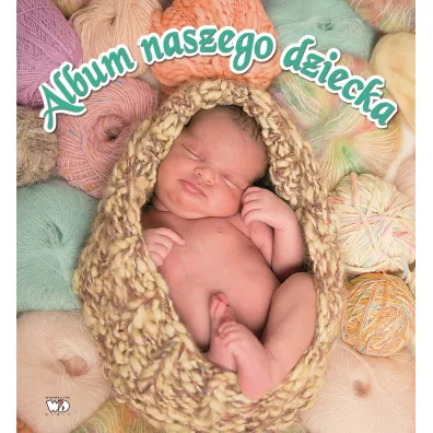 Album naszego dziecka - Marta Stasiska