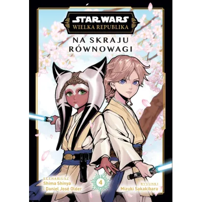 Star Wars. Wielka Republika. Na skraju r�wnowagi (manga) Star Wars. Wielka Republika. Na skraju r�wnowagi. Tom 4