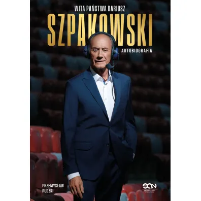 Wita pa�stwa Dariusz Szpakowski. Autobiografia - Przemys�aw Rudzki, Dariusz  Szpakowski