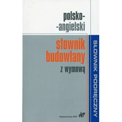 Polsko-angielski s�ownik budowlany z wymow�
