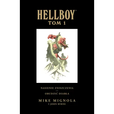 Nasienie zniszczenia. Obudzi� diab�a. Hellboy. Tom 1