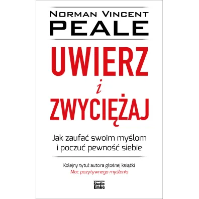 Uwierz i zwyci�aj - Norman Vincent Peale