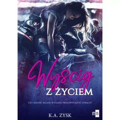 Wycig z yciem - K. A. Zysk