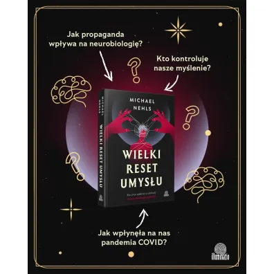 Wielki reset umys�u. Kto chce odebra� ci zdolno�� do samodzielnego my�lenia?