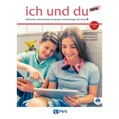 Ich und du neu 6. Podr�cznik do j�zyka niemieckiego - Ewa Krawczyk, Lucyna Zast�pi�o, Marta Kozubska