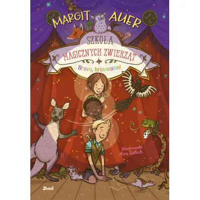 Szkoa magicznych zwierzt. Bravo, bravissimo! - Margit Auer