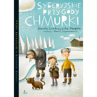 Syberyjskie przygody Chmurki - Dorota Combrzyska Nogala