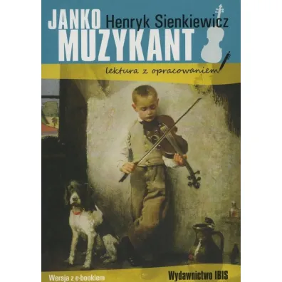 Janko Muzykant. Lektura z opracowaniem - Henryk Sienkiewicz