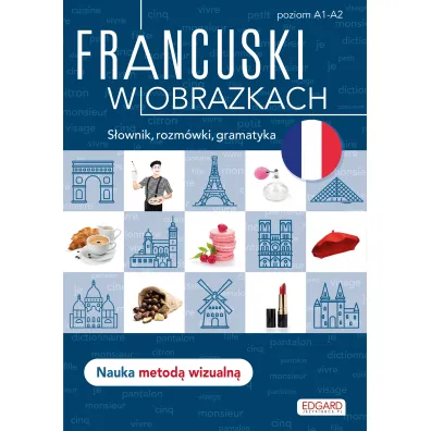 Francuski w obrazkach. S�ownik, rozm�wki, gramatyka