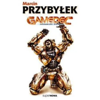 Zabaweczki. B�yski. Gamedec. Tom 3. Cz�� 1 - Marcin Przybylski