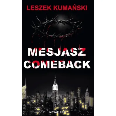 Mesjasz. Comeback - Leszek  Kuma�ski