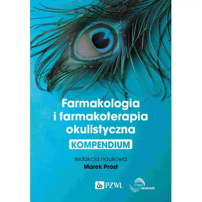 Farmakologia i farmakoterapia okulistyczna - Marek Prost