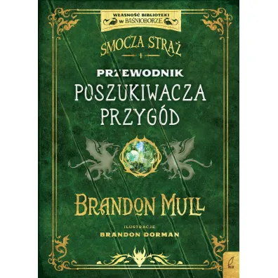 Smocza Stra�. Przewodnik poszukiwacza przyg�d