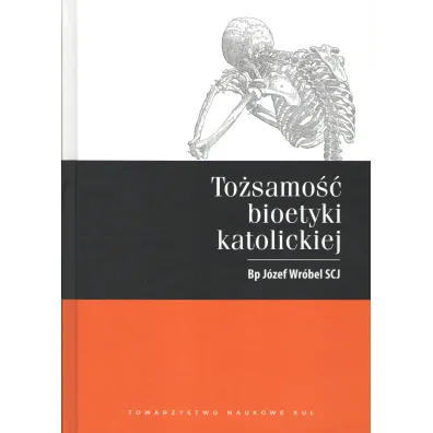 To�samo�� bioetyki katolickiej - Wr bel J zef Bp Scj
