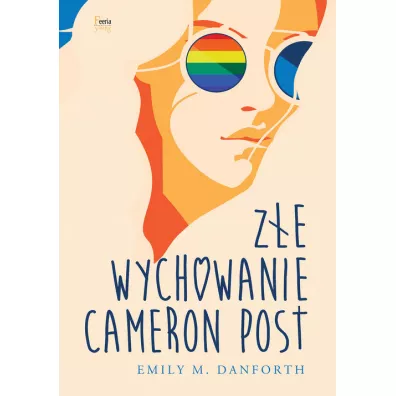 Z�e wychowanie Cameron Post - Emily M Danforth