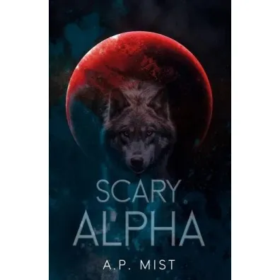 Scary Alpha - A.P. Mist
