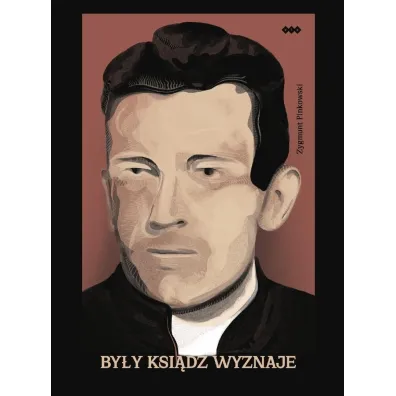 By�y ksi�dz wyznaje - Zygmunt Pinkowski
