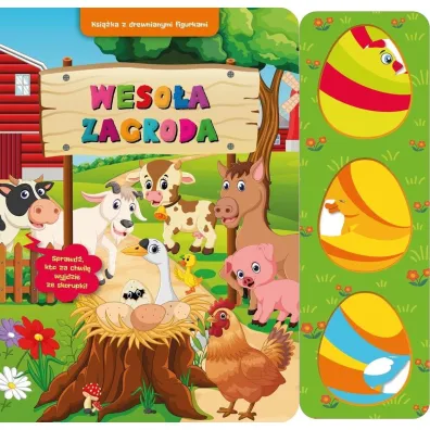 Weso�a zagroda. Ksi��ka z drewnianymi figurkami - Paulina P�atkowska, Joanna  Moraszczyk