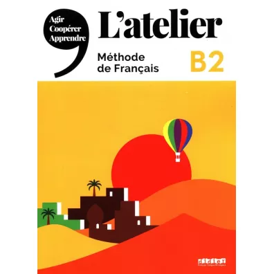 L'Atelier B2 Methode de Francais + DVD - Marie-No�lle Cocton