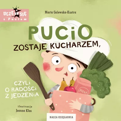 Pucio zostaje kucharzem, czyli o radoci z jedzenia