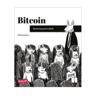 Bitcoin. Ilustrowany przewodnik - Kalle Rosenbaum
