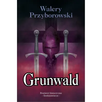 Grunwald - Walery Przyborowski