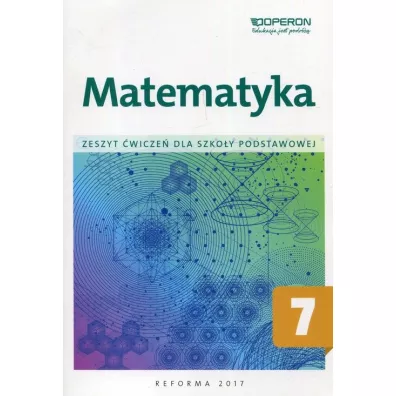 Matematyka 7. Zeszyt �wicze� dla szko�y podstawowej - Adam Konstantynowicz, Anna Konstantynowicz, Bo�ena Kilja�ska