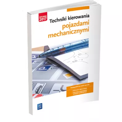 Techniki kierowania pojazdami mechanicznymi. Podr�cznik do nauki zawodu. Technik mechanik. Technik pojazd�w samochodowych - Dariusz Frankowski, S�awomir Moszczy�ski