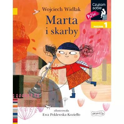 Marta i skarby. Czytam sobie. Poziom 1