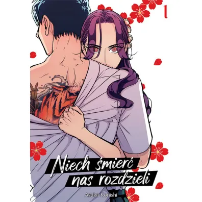 Niech �mier� nas rozdzieli. Tom 1 - Asuka Konishi
