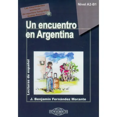Espa�ol 3 Un encuentro en Argentina WAGROS - Morante Fernandez J. Benjamin