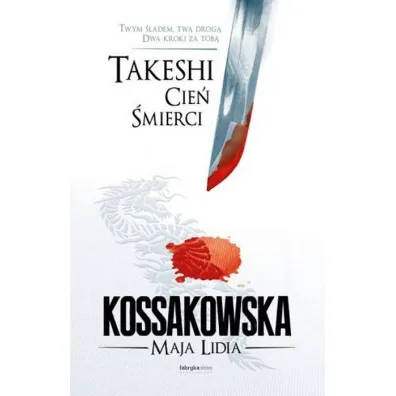 Cie� �mierci. Takeshi. Tom 1 - Maja Lidia Kossakowska