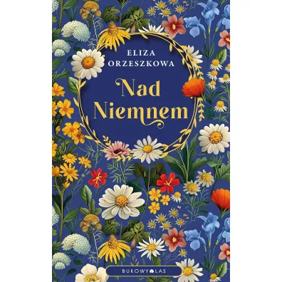 Nad Niemnem - Eliza Orzeszkowa
