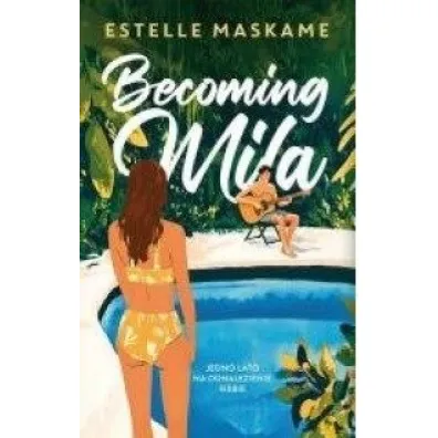 Becoming Mila - Estelle Maskame
