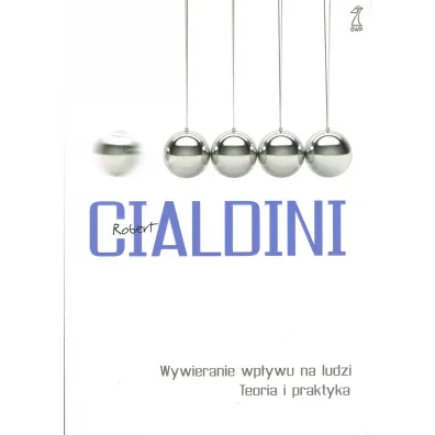 Wywieranie wp�ywu na ludzi. Teoria i praktyka - Robert B. Cialdini