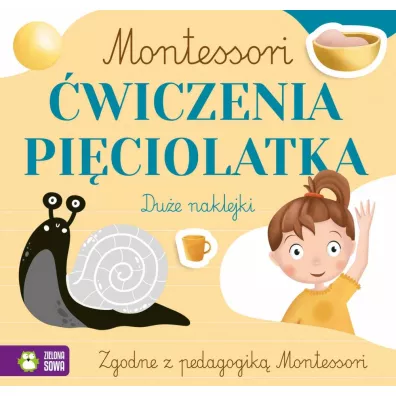 Montessori. wiczenia piciolatka - Zuzanna  Osuchowska, Zuzanna  Pacholska-Rczka