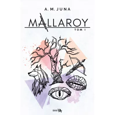 Mallaroy. Tom 1 - A. M. Juna